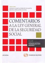 COMENTARIOS A LA LEY GENERAL DE LA SEGURIDAD SOCIAL (2º EDI.)