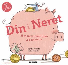 DIN I NERET. EL MEU PRIMER LLIBRE D'ECONOMIA