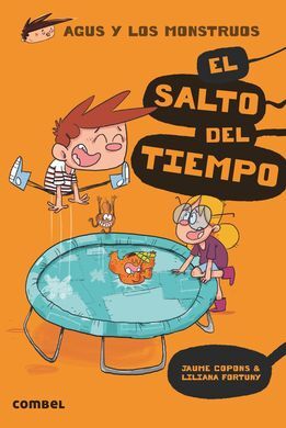 AGUS Y LOS MONSTRUOS. 8: EL SALTO DEL TIEMPO