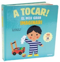 A TOCAR! EL MEU GRAN IMAGINARI