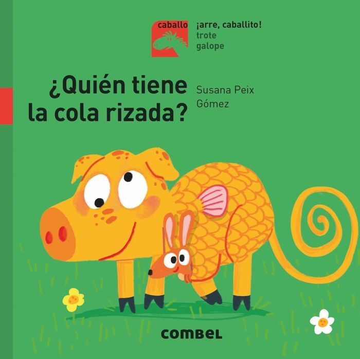 ¿QUIÉN TIENE LA COLA RIZADA? - ¡ARRE, CABALLITO!