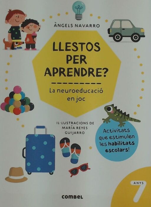 LLESTOS PER APRENDRE? LA NEUROEDUCACIÓ EN JOC 7 ANYS