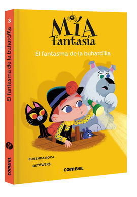 MÍA FANTASÍA 3. EL FANTASMA DE LA BUHARDILLA