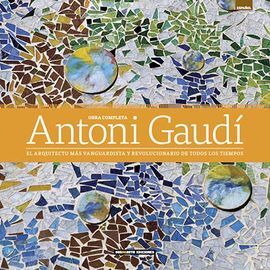 OBRA COMPLETA DE ANTONI GAUDI (ESPAÑOL)