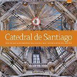 CATEDRAL DE SANTIAGO DE COMPOSTELA