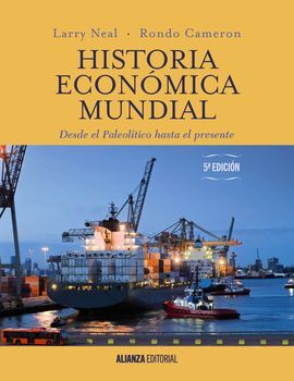 HISTORIA ECONÓMICA MUNDIAL. (5ª ED.)