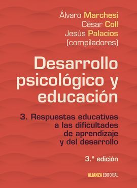 DESARROLLO PSICOLÓGICO Y EDUCACIÓN.3. RESPUESTAS EDUCATIVAS A LAS DIFICULTADES DE APRENDIZAJE Y DEL DESARROLLO
