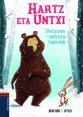 HARTZ ETA UNTXI, 1: UNTXIREN OHITURA TXARRAK