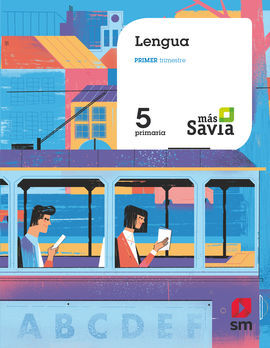 LENGUA. 5 PRIMARIA. MÁS SAVIA