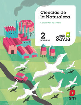 CIENCIAS DE LA NATURALEZA. 2 PRIMARIA. MÁS SAVIA. MADRID