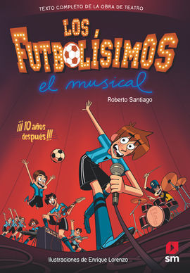 LOS FUTBOLISIMOS. EL MUSICAL