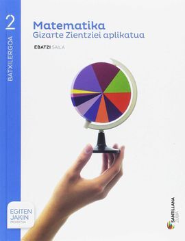 MATEMATIKA GIZARTE ZIENTZIEL APLIKATUA EBATZI SAILA 2 BTX EGITEN JAKIN