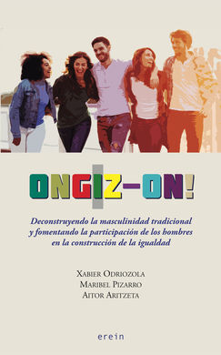 ONGIZ-ON! DECONSTRUYENDO LA MASCULINIDAD TRADICIONAL Y FOMENTANDO LA PARTICIPACI