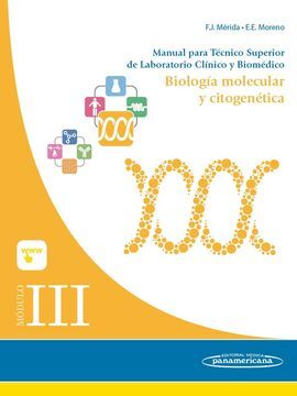 MÓDULO III. BIOLOGÍA MOLECULAR Y CITOGENÉTICA. MANUAL PARA TÉCNICO SUPERIOR DE LABORATORIO CLÍNICO Y BIOMÉDICO