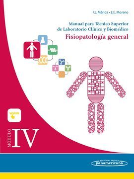 MÓDULO IV. FISIOPATOLOGÍA GENERAL. MANUAL PARA TÉCNICO SUPERIOR DE LABORATORIO CLÍNICO Y BIOMÉDICO