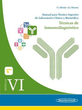 MÓDULO VI. TÉCNICAS DE INMUNODIAGNÓSTICO. MANUAL PARA TÉCNICO SUPERIOR DE LABORATORIO CLÍNICO Y BIOMÉDICO