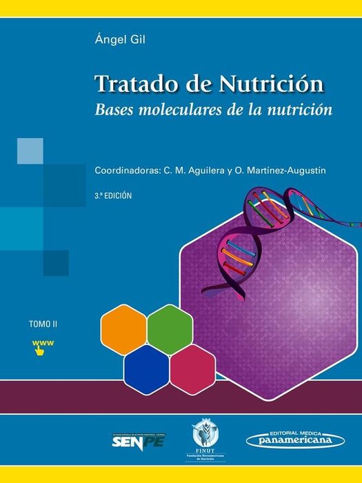 TRATADO DE NUTRICIÓN. TOMO 2. BASES MOLECULARES DE LA NUTRICIÓN - 3º ED.