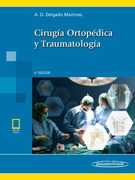 CIRUGIA ORTOPEDICA Y TRAUMATOLOGIA 4ºED