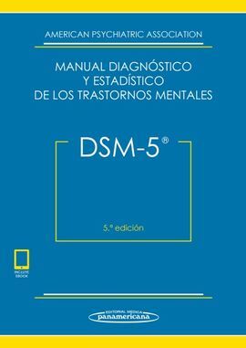 DSM-5 MANUAL DIAGNOSTICO Y ESTADISTICO DE LOSTRASTORNOS MENTALES. 5A.ED +E-BOOK