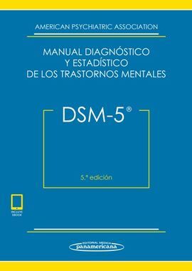 DSM-5 MANUAL DIAGNOSTICO Y ESTADISTICO DE LOSTRASTORNOS MENTALES. 5A.ED +E-BOOK