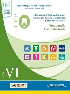 MÓDULO VI. TOMOGRAFÍA COMPUTARIZADA (INCLUYE VERSIÓN DIGITAL)
