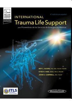 INTERNATIONAL TRAUMA LIFE SUPPORT PARA PROVEEDORES DE LOS SERVICIOS DE EMERGENCI