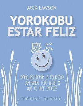 YOROKOBU ESTAR FELIZ