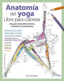 ANATOMÍA DEL YOGA. LIBRO PARA COLOREAR