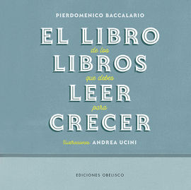 EL LIBRO DE LOS LIBROS QUE DEBES LEER PARA CRECER