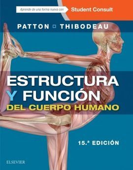 ESTRUCTURA Y FUNCIÓN DEL CUERPO HUMANO + STUDENTCONSULT EN ESPAÑOL (15ª ED.)