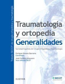 TRAUMATOLOGÍA Y ORTOPEDIA. GENERALIDADES