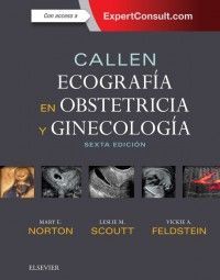 CALLEN. ECOGRAFÍA EN OBSTETRICIA Y GINECOLOGÍA + EXPERTCONSULT (6ª ED.)