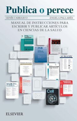 PUBLICA O PERECE: MANUAL DE INSTRUCCIONES PARA ESCRIBIR Y PUBLICAR ARTÍCULOS EN
