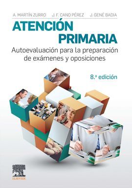 ATENCIÓN PRIMARIA. AUTOEVALUACIÓN PARA LA PREPARACIÓN DE EXÁMENES Y OPOSICIONES