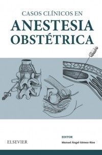 CASOS CLÍNICOS EN ANESTESIA OBSTÉTRICA