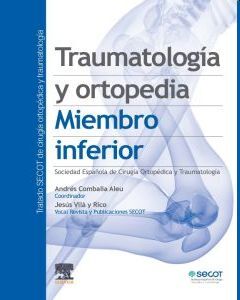 TRAUMATOLOGIA Y ORTOPEDIA MIEMBRO INFERIOR