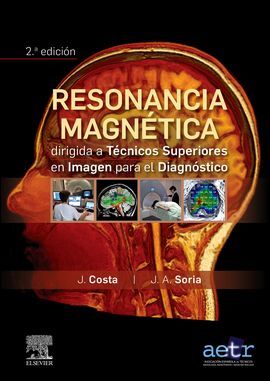 RESONANCIA MAGNÉTICA DIRIGIDA A TÉCNICOS SUPERIORES EN IMAGEN PARA EL DIAGNÓSTIC