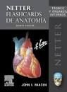NETTER. FLASHCARDS DE ANATOMÍA. TRONCO Y ÓRGANOS INTERNOS