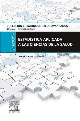 ESTADISTICA APLICADA A LAS CIENCIAS DE LA SALUD (2 º EDI )