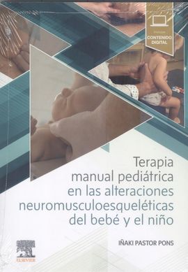 TERAPIA MANUAL PEDIATRICA EN LAS ALTERACIONES NEUROMUSCULOESQUELÉTICAS DEL BEBÉ