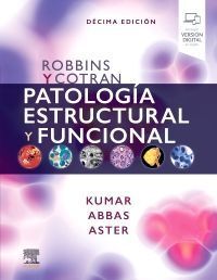 ROBBINS Y COTRAN. PATOLOGÍA ESTRUCTURAL Y FUNCIONAL