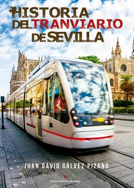 HISTORIA DEL TRANVIARIO DE SEVILLA