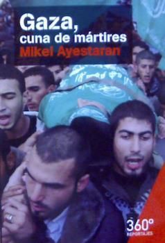 GAZA, CUNA DE MARTIRES