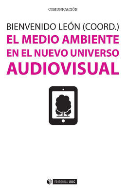 MEDIO AMBIENTE EN EL NUEVO UNIVERSO AUDIOVISUAL