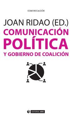 COMUNICACIÓN POLÍTICA Y GOBIERNO DE COALICIÓN