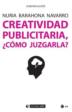 CREATIVIDAD PUBLICITARIA ¿COMO JUZGARLA?