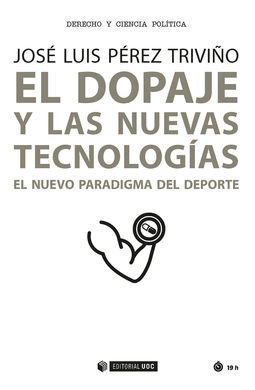 EL DOPAJE Y LAS NUEVAS TECNOLOGIAS EL NUEVO PARADIGMA DEL DEPORTE