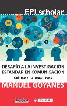DESAFÍO A LA INVESTIGACIÓN ESTÁNDAR EN COMUNICACIÓN