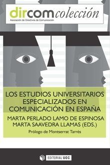 ESTUDIOS UNIVERSITARIOS ESPECIALIZADOS EN COMUNICACIÓN EN ESPAÑA