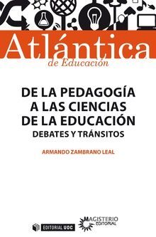 DE LA PEDAGOGIA A LAS CIENCIAS DE LA EDUCACION DEBATES Y TR